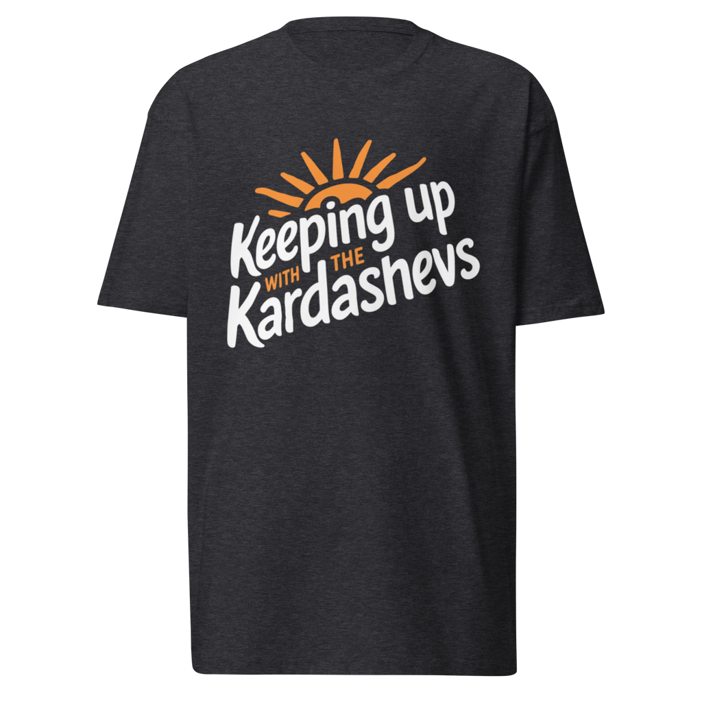 Keeping... Kardashevs Luxury Tee